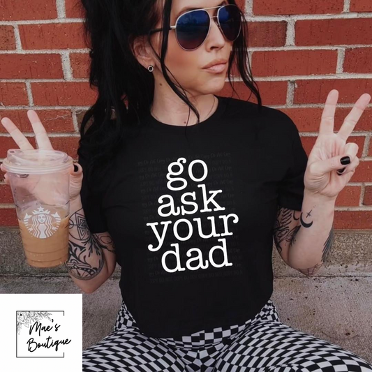 Go Ask Your Dad