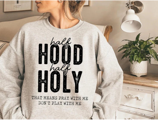 Half Hood Half Holy